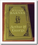 Arthur and George by Julian Barnes